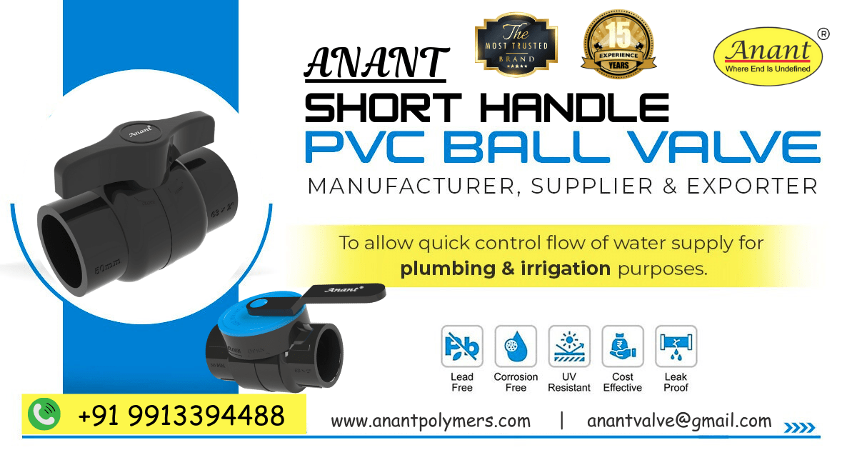 At Anant Polymers, we are proud to offer top quality PVC Ball Valve in Jammu and Kashmir. Supplier of PVC Ball Valve in Delhi